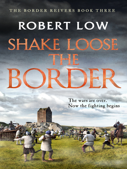 Title details for Shake Loose the Border by Robert Low - Available